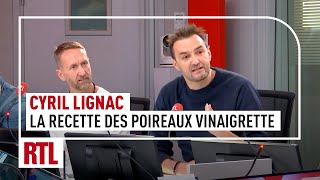 Cyril Lignac nous partage la recette des poireaux vinaigrette [upl. by Volpe]