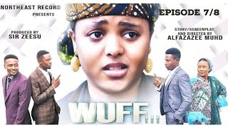 WUFF Episode 78 Ali Nuhu Abdul M Shareef Lilin Baba Azima Gidan Badamasi Najmar [upl. by Eisned935]