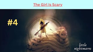 The Girl Is Scary Little Nightmare Episode 4 [upl. by Kenley]