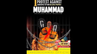 Protest Against Disrespect of Our Bellowed Prophet Muhammad SAW [upl. by Krik]