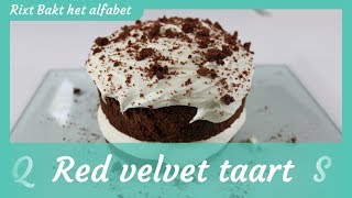 Red velvet taart recept Rixt bakt het alfabet [upl. by Hagai106]