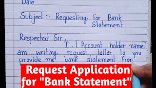 How to Write an Application for Requesting Bank Statement  Bank Statement Request Letter in English [upl. by Egiarc603]