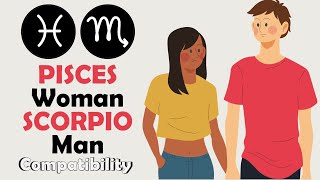 Pisces Woman and Scorpio Man Compatibility [upl. by Yalonda424]