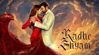 Radhe Shyam Full Movie Hindi Dubbed  Parbhas Pooja Hegde Bhagyashree HD Movie [upl. by Maitland]