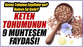 Keten Tohumu Nelere İyi Gelir Faydaları Nelerdir Keten Tohumu Zayıflatır mı [upl. by Katalin246]