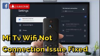 Mi TV WiFi Connection Problem  Fixed  Mi Tv Wifi Connection Problem  Mi Tv Internet Not Working [upl. by Annahgiel]