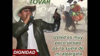 DIGNIDAD  FERNANDO TOVAR [upl. by Johen]