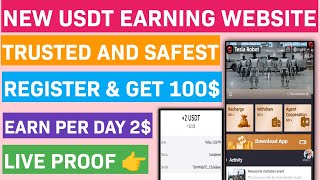 New Usdt Earning Site Usd Mining Site 2024 Best Investment Usdt Earning Website [upl. by Glenine748]