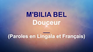 Mbilia Bel  Douceur  Paroles en Lingala et Français Lyrics [upl. by Saunderson]