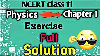 Physical World  Class 11 Physics  Ch–1 Exercise Solutions [upl. by Birchard]