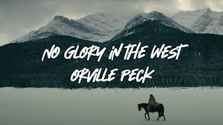 Orville Peck  No Glory in the West Lyrics [upl. by Alejandra]