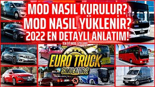 ETS 2 MOD NASIL KURULUR MOD NASIL YÜKLENİR EN İYİ MOD SİTELERİ 2022 EN DETAYLI ANLATIM [upl. by Cristin]