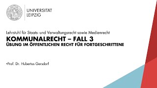 Kommunalrecht Fall 3 – Übung im ÖffR für Fortgeschrittene [upl. by Salvay]