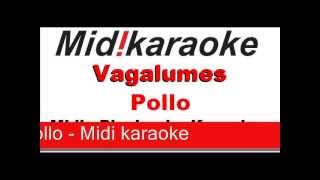 Vagalumes  Pollo  Midi  Karaoke  Playback [upl. by Araeit]