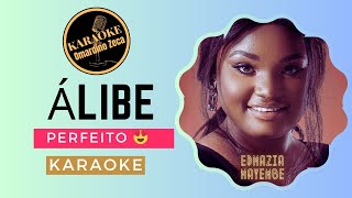 Edmázia Mayembe  Álibe Perfeito  KARAOKE 👌🏾🔥 [upl. by Aveneg]