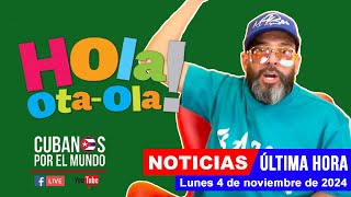 Alex Otaola en vivo últimas noticias de Cuba  Hola OtaOla lunes 4 de noviembre de 2024 [upl. by Lsiel]