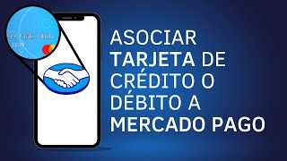 👉 ¿Cómo asociar mi tarjeta a mercado pago  TUTORIAL [upl. by Tamas]