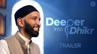 TRAILER Deeper into Dhikr  A Dhul Hijjah Series presented by Dr Omar Suleiman [upl. by Kery]