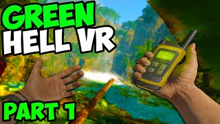 Green Hell VR  Part 1  Nature Is Extremely Brutal [upl. by Reahard]