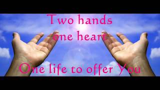 TWO HANDS ONE HEART With Lyrics  Don Moen [upl. by Freeborn]