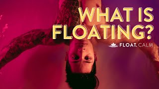 What is Floating and FLOATCalm [upl. by Adimra]