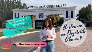 Ege Üniversitesi Beslenme Ve Diyetetik Bölümü DeneyimlerimTercih DönemiDers İşleyişleriİş İmkanı [upl. by Tapes]