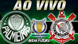 PALMEIRAS x CORINTHIANS AO VIVO Campeonato Brasileiro  Narração [upl. by Wilhelm]