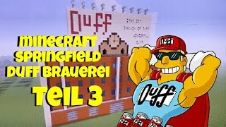 Minecraft Springfield Duff Brauerei  Teil 3 [upl. by Rene495]