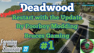 FS22Deadwood Update Starting Over For Testing Live 18 PoorboyModding [upl. by Pauly]