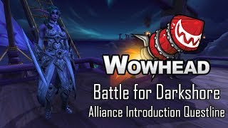 Battle for Darkshore  Alliance Introduction Questline [upl. by Onyx]