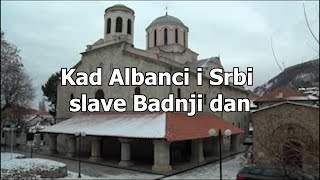 Kad Albanci i Srbi slave Badnji dan [upl. by Werdn]