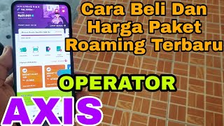 Cara Beli Dan Harga Paket Roaming Terbaru Di Operator Axis [upl. by Irwinn757]