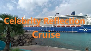 Celebrity Reflection Cruise Aruba Bonaire and Curaçao [upl. by Ahsiniuq]