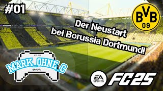 EAFC25  Lets Play Karrieremodus  Folge 01  Der Neustart bei Borussia Dortmund PS5 4K 60FPS [upl. by Casey668]