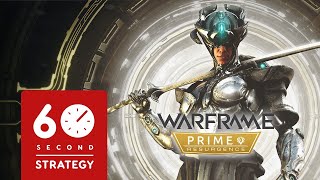 Prime Warframes  Sixty Second Strategy [upl. by Ultann]