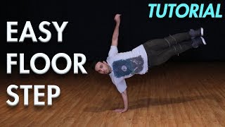 Easy Floor Step Hip Hop Dance Moves Tutorial  Mihran Kirakosian [upl. by Tteirrah]