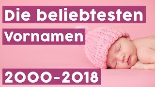 Schöne Vornamen Die beliebtesten Mädchen und Jungennamen seit 2000  NAMEN [upl. by Euqinaj]