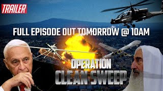 Operation Clean Sweep Trailer  Israels Biggest Operation Ever  Espionage Stories [upl. by Ahsaf]