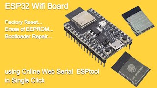 ESP32 Troubleshooting Reset Erase EEPROM and Repair Bootloader with Online ESPtool  Easy Fixes [upl. by Aserret101]