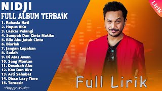 NIDJI Full Album Lirik  Kumpulan Lagu Terbaik NIDJI  LAGU POP 2000an PALING ENAK DI DENGAR‼️ [upl. by Enajiram]