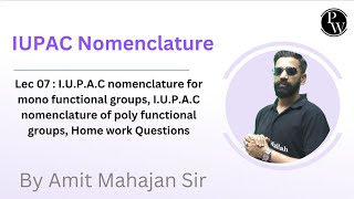 IUPAC Nomenclature 07  IUPAC nomenclature for mono functional groups  IUPAC nomenclatu [upl. by Nilac]