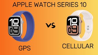 Apple Watch Series 10 GPS vs cellular Choose The Right Model [upl. by Louanne79]