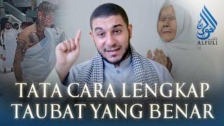 Cara Taubat dari segala Dosa Tutorial Taubat Nasuha  Syekh Muhammad Al Fuli [upl. by Albert357]