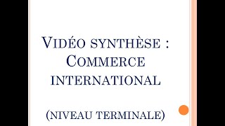 SES  Vidéo de synthèse du chapitre quotCommerce internationalquot Terminale [upl. by Laurentia]