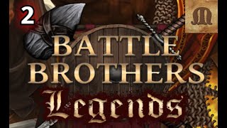 Battle Brothers Legends  e02s04 Beast Slayers Legendary [upl. by Corydon]