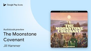 The Moonstone Covenant by Jill Hammer · Audiobook preview [upl. by Oiramel]