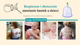 Bezpieczne i skuteczne stawianie baniek u dzieci [upl. by Ellennej]