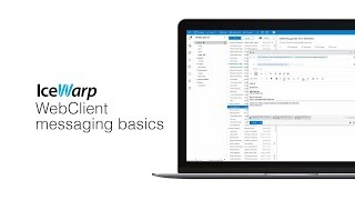 Messaging basics in WebClient 121  IceWarp [upl. by Deloria938]