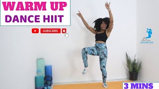 WARM UP FULL BODY DANCE HIIT  3 MINS  SONG CHALLENGE WORKOUT  1 SONG  CARDIO  TONING [upl. by Notsag]