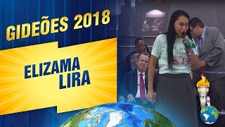 Gideões 2018  Elizama Lira [upl. by Froma]